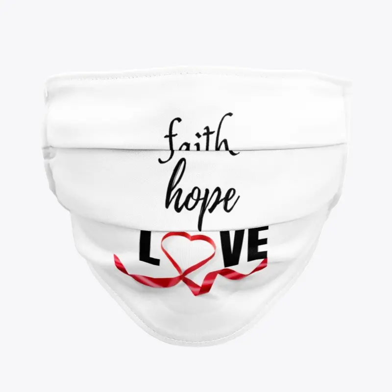 Faith, Hope and Love